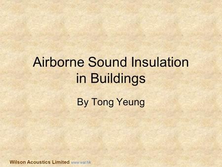 Airborne Sound Insulation in Buildings