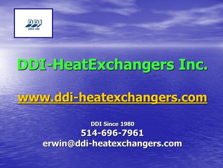 DDI-HeatExchangers Inc.  DDI Since 1980 514-696-7961