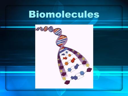 Biomolecules.