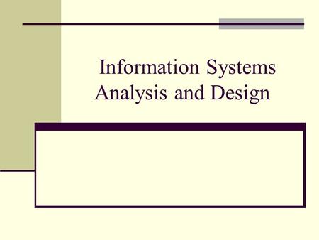 Information Systems Analysis and Design