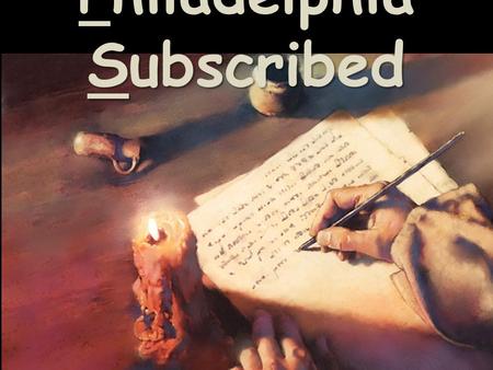 Philadelphia Subscribed. Where are we going… where have we been?