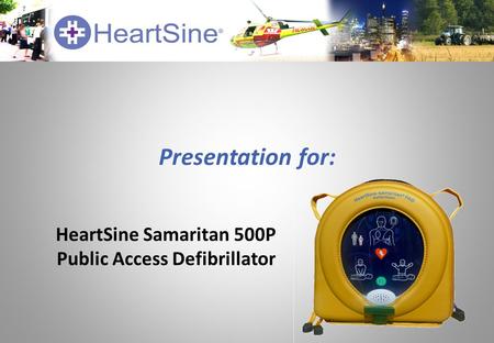 Presentation for: HeartSine Samaritan 500P Public Access Defibrillator.