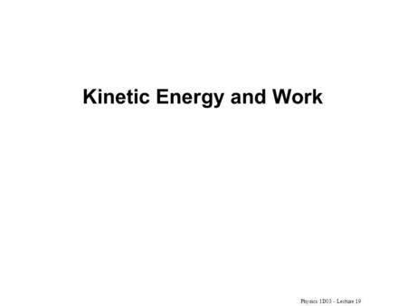 Kinetic Energy and Work