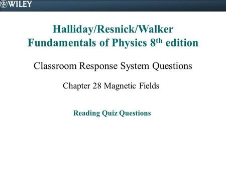 Halliday/Resnick/Walker Fundamentals of Physics 8th edition