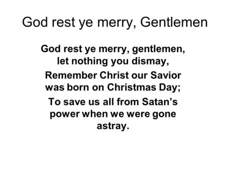 God rest ye merry, Gentlemen