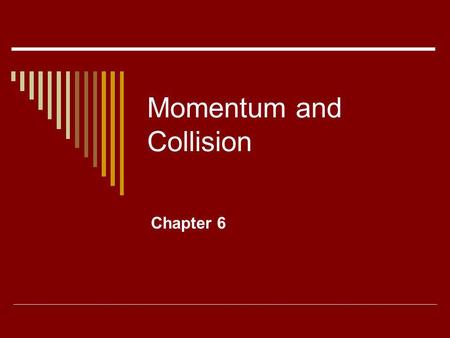 Momentum and Collision