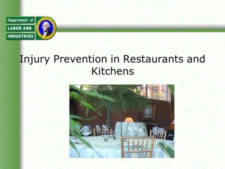 Injury Prevention in Restaurants and Kitchens