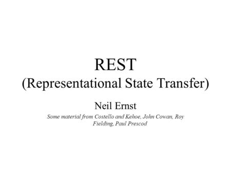 REST (Representational State Transfer)