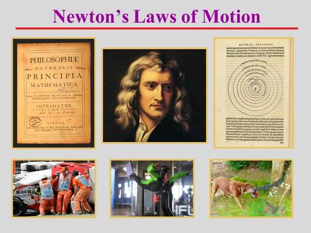 Newton’s Laws of Motion