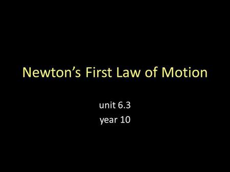 Newton’s First Law of Motion