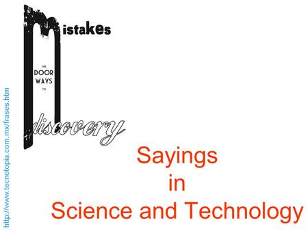 Sayings in Science and Technology