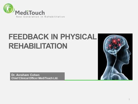 FEEDBACK IN PHYSICAL REHABILITATION