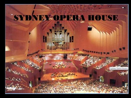 SYDNEY OPERA HOUSE.