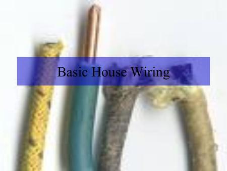 Basic House Wiring.