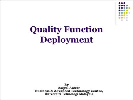 Quality Function Deployment