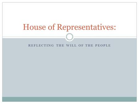 House of Representatives: