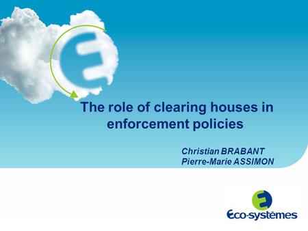 The role of clearing houses in enforcement policies