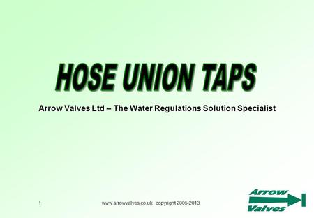 Arrow Valves Ltd – The Water Regulations Solution Specialist