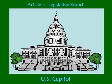 Article 1: Legislative Branch