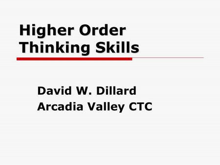 Higher Order Thinking Skills