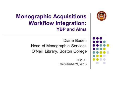 Monographic Acquisitions Workflow Integration: YBP and Alma