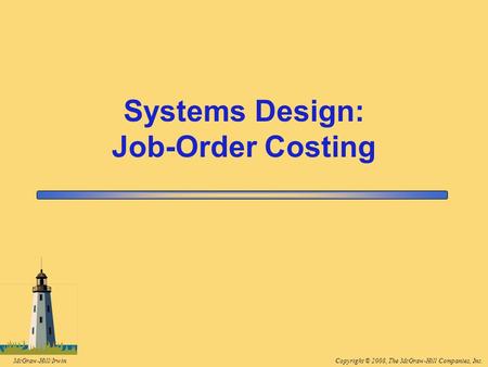 Systems Design: Job-Order Costing