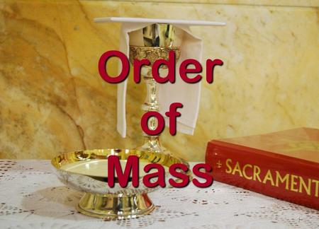 Order of Mass.