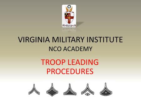 VIRGINIA MILITARY INSTITUTE NCO ACADEMY