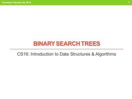 CS16: Introduction to Data Structures & Algorithms