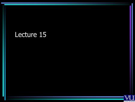 Lecture 15. Modem Controller Register 4310 DTR 0 = Polling Operator 1 = Interrupts Enabled RTS 1 =Self Test 0 =Normal.