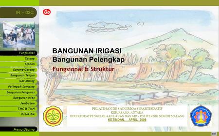 BANGUNAN IRIGASI Bangunan Pelengkap Fungsional & Struktur