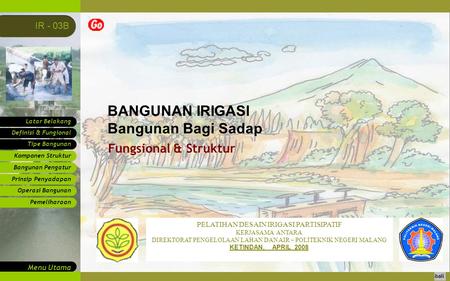 BANGUNAN IRIGASI Bangunan Bagi Sadap Fungsional & Struktur