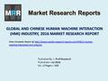 GLOBAL AND CHINESE HUMAN MACHINE INTERACTION (HMI) INDUSTRY, 2016 MARKET RESEARCH REPORT Published By -> Prof Research Published-> Jul 2016 No. of Pages->