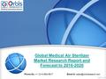 Global Medical Air Sterilizer Market Research Report and Forecast to 2016-2020 Phone No.: +1 (214) 884-6817  id: