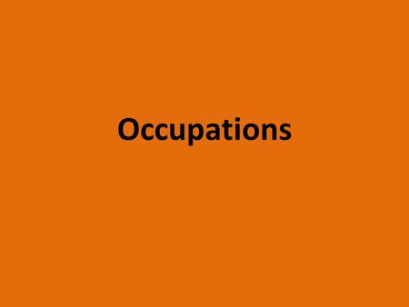 Occupations. I am a DOCTOR I work in a Hospital I help sick people She is a NURSE She works in a hospital She helps the doctor.