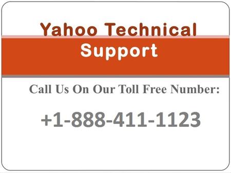 Contact Yahoo Mail Telephone Support

Visit: