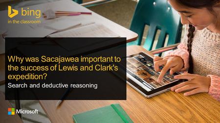 1 Web Search What was the purpose of Lewis and Clark’s expedition? 2 Web Search How did Sacajawea end up accompanying Lewis and Clark on their.