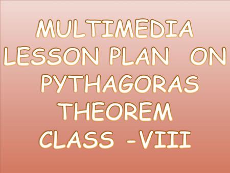 About 2500 years ago, Greek mathematician named Pythagoras (569 B.C.-500 B.C.) discovered a special relationship between the sides of a right angled.