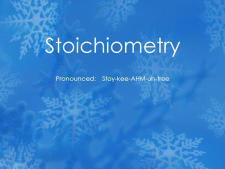 Stoichiometry Pronounced: Stoy-kee-AHM-uh-tree. What is stoichiometry? Its math that helps us to see the relationship between what is used and formed.