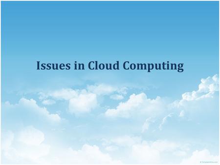 Issues in Cloud Computing. Agenda Issues in Inter-cloud, environments  QoS, Monitoirng Load balancing  Dynamic configuration  Resource optimization.