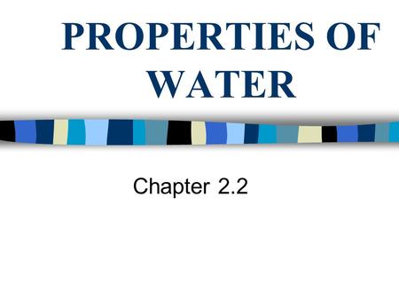 PROPERTIES OF WATER Chapter 2.2. The Meniscus Effect Water molecules have the ability to stick to each other and their containers in a way that creates.