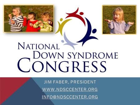 The mission of the NDSC is to provide information, advocacy and support concerning all aspects of life for individuals with Down syndrome. MISSION