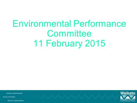 Environmental Performance Committee 11 February 2015.