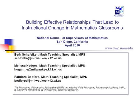 Building Effective Relationships That Lead to Instructional Change in Mathematics Classrooms National Council of Supervisors of Mathematics San Diego,