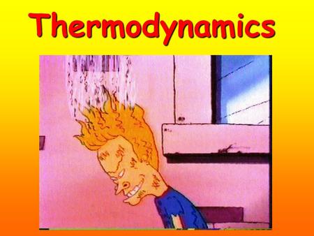 Thermodynamics. Questions: How did the calcium chloride change? I think Heat is…