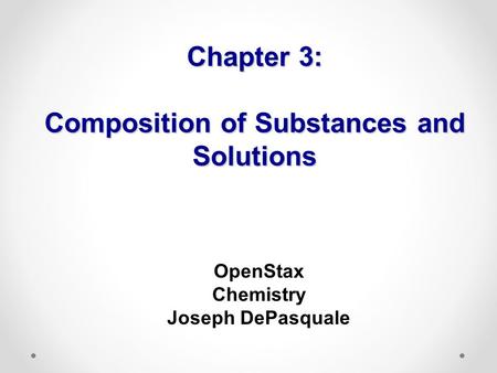 Chapter 3: Composition of Substances and Solutions