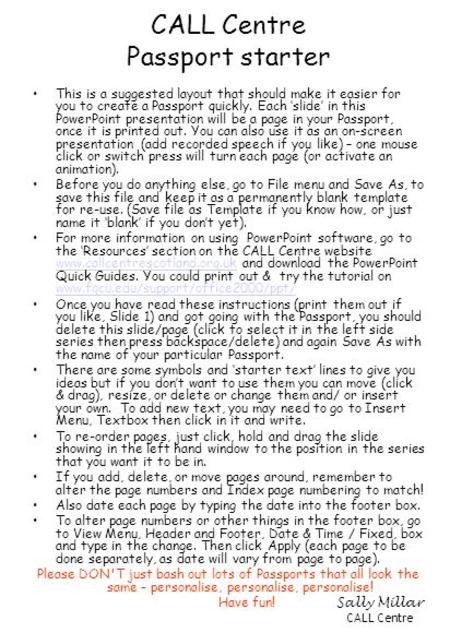 CALL Centre CALL Centre Passport starter This is a suggested layout that should make it easier for you to create a Passport quickly. Each ‘slide’ in this.