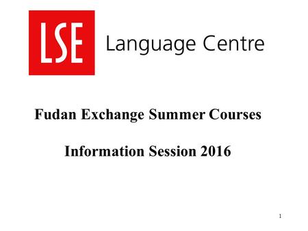 1 Fudan Exchange Summer Courses Information Session 2016.