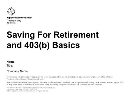 Oppenheimer funds are distributed by OppenheimerFunds Distributor, Inc. 225 Liberty Street, New York, NY 10281-1008 © 2016 OppenheimerFunds Distributor,