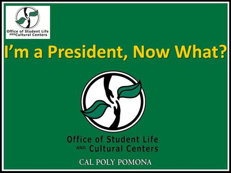 I’m a President, Now What?. I NTRODUCTION I NTRODUCTION Sign-in for this workshop Check in for the day Check out once you have completed all of the workshops.